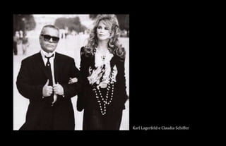 Karl Lagerfeld e Claudia Schiffer
 