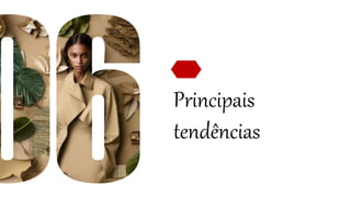 Principais
tendências
 