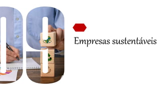 Empresas sustentáveis
 