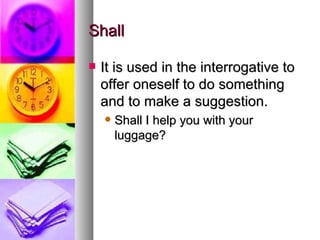 Shall It is used in the interrogative to offer oneself to do something and to make a suggestion.  Shall I help you with your luggage? 