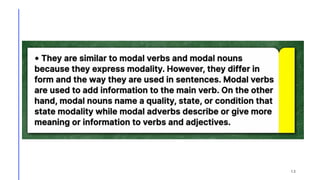 Modality Adverbs MODAL ADVERBS (GRADE 9) MODAL ADVERBS (GRADE 9) | PPTX
