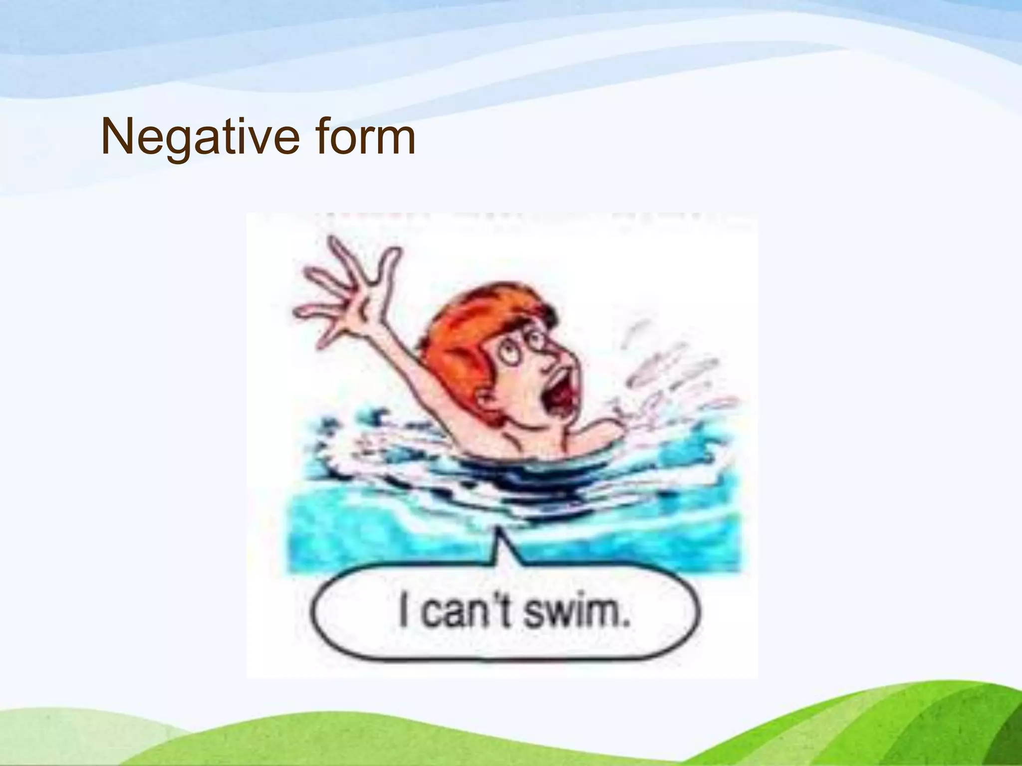 Negative form
 