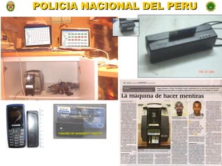 POLICIA NACIONAL DEL PERU TAMAÑO DE SKIMMER Y TARJETA 