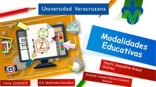 E.E. Multimedia EducativaFecha: 22/08/2019
 