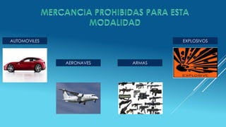 AUTOMOVILES
AERONAVES ARMAS
EXPLOSIVOS
 