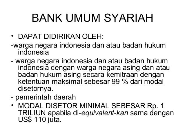 Ketentuan Pendirian Bank.   Syarat pendirian bank   S yarat pendirian 