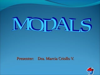 Presenter: Dra. Marcia Criollo V.

 