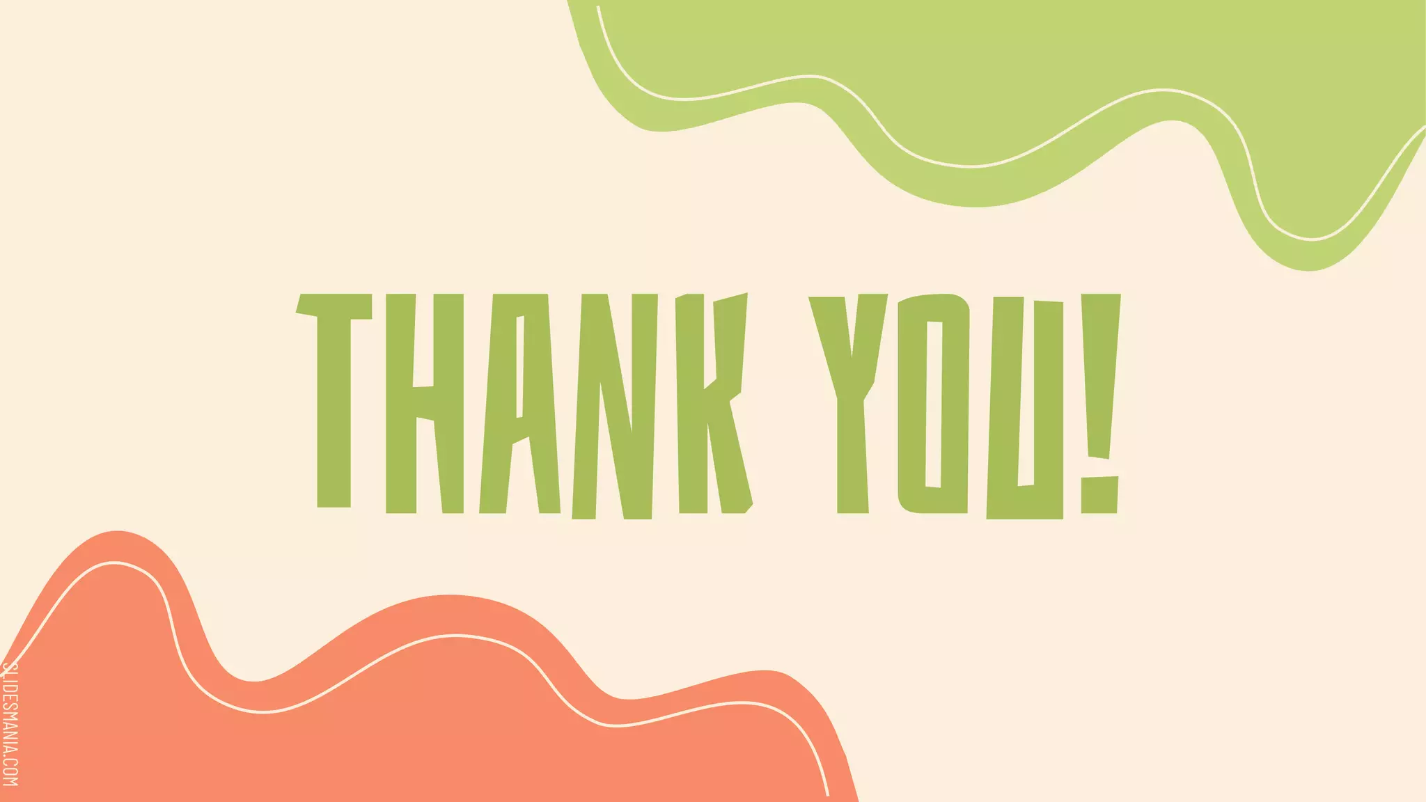 SLIDESMANIA.COM
SLIDESMANIA.COM
Thank you!
 