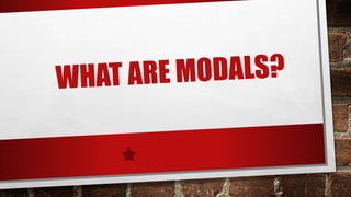 MODALS.pptx