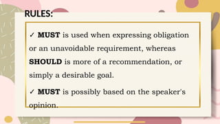 Modals used in sentences and phrases like should and must | PPTX