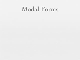 Modal Forms
 