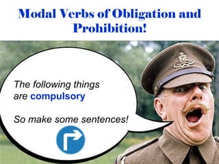 Modals of obligation_and_prohibition | PPT