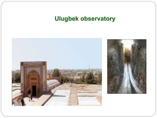 Ulugbek observatory
 