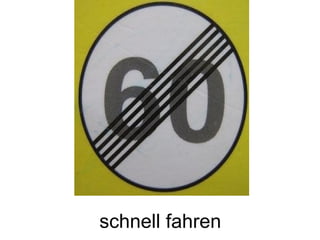 schnell fahren