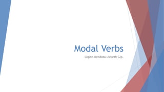 Modal Slideshow Modal verbs | PPTX