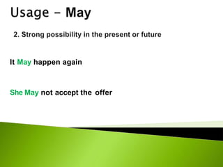 It May happen again
She May not accept the offer
 