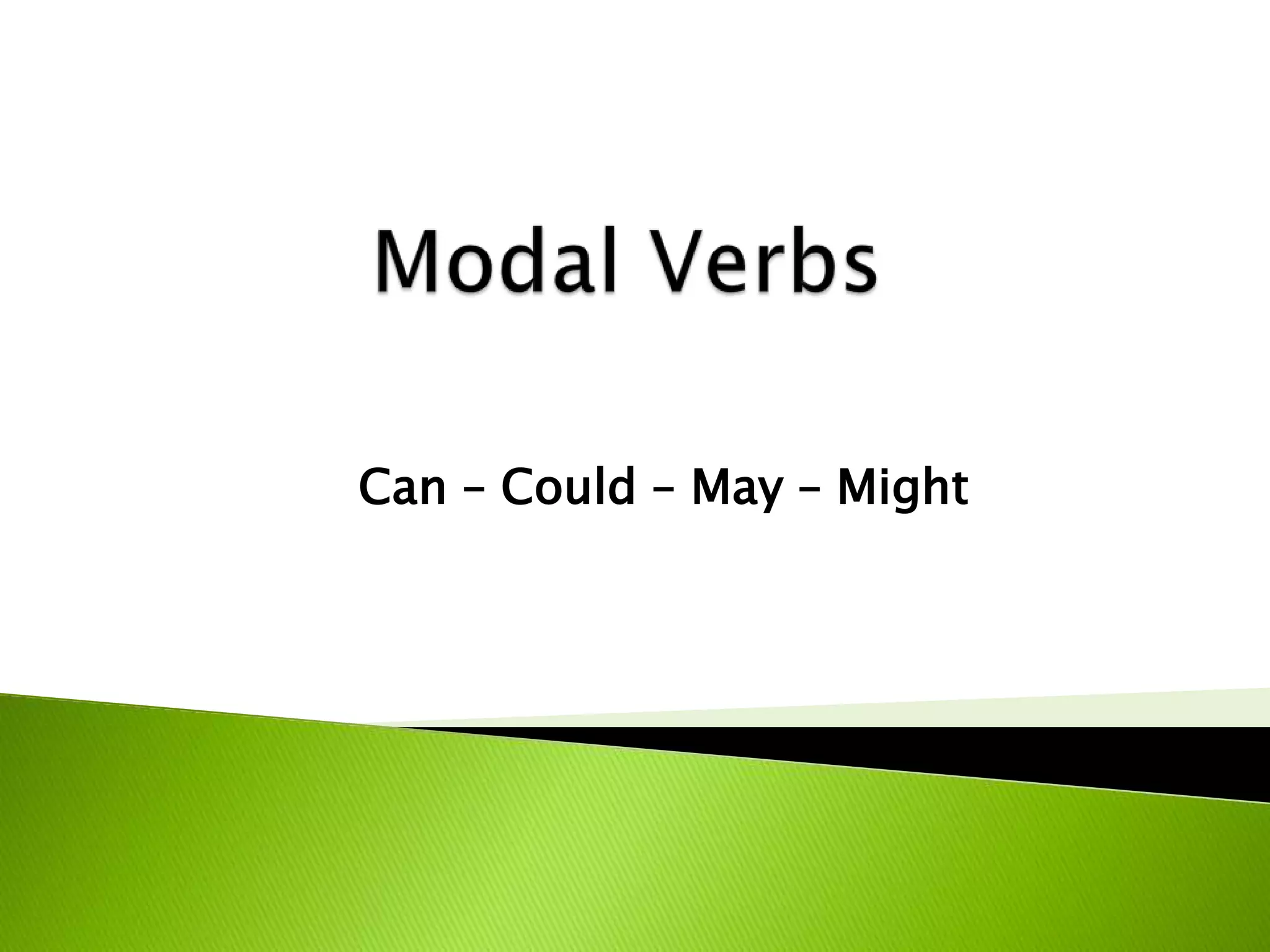 Modal verbs can, could, might, may | PPTX