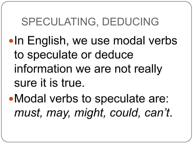 Modal verbs of speculation Intermediate2 B EOI Collado Villalba | PPT