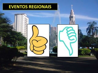 EVENTOS REGIONAIS
 