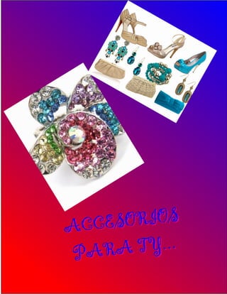 ACCE S OR I OS
P A RA  TY. . .
 