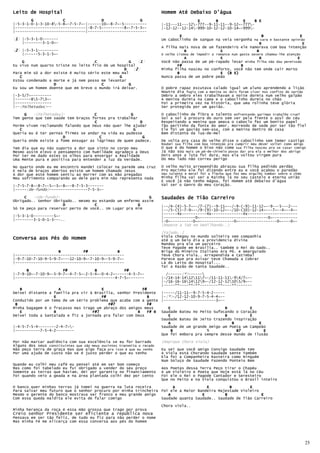 Leito de Hospital                                                        Homem Até Debaixo D'água
        G             C                D                G                                E       B           E     B E
|-5-3-1-0-1-3-10-8-5-8~-7-5-7~-|------10~-8-7~-5----------              |-11---11---12-777--9-11-11--9-12~-777-
|-------------------------------|-8-7-5----------8~-7-5-3~-              |-12-12--12-14-999-10-12-12-10-14~-999-
|-------------------------------|--------------------------
                                                                                 E                                    B                  E
(1) |-5-3-1-0-------
 1                                                                       Um caboclinho de sangue na veia vergonha na cara e bastante opinião
    |--------3-1-0~-                                                                                                 B                     E
                                                                         A filha mais nova de um fazendeiro ele namorava com boa intenção
(2) |-5-3-1---------
 2                                                                                 B               E               B
    |------5-3-1-5~-                                                     O velho cismou de impedir o romance num gesto severo chamou-lhe atenção
                                                                                   A               E                 B                   E
     G                              C               G    (1)
                                                          1              Você não passa de um pé-rapado levar minha filha não dou permissão
Eu vivo num quarto triste no leito frio de um hospital                          F#                          B
                                                 D    (2)
                                                       2                 Minha filha nasceu no conforto, você não tem onde cair morto
Para mim só a dor existe é muito sério este meu mal                             B                  E (B E)
   C                                           G                         Nunca passa de um pobre peão
Estou condenado a morte e já nem posso me levantar
                  D                    C            G
Eu sou um homem doente que em breve o mundo irá deixar.                  O pobre rapaz escutava calado igual um aluno aprendendo a lição
                                                                         Noutro dia fugiu com a menina os dois foram viver nos confins do sertão
|-3-5/7~---------                                                        Ombro a ombro eles trabalhavam a noite dormia num velho galpão
|-------85-73~-                                                        A menina durmia na cama e o caboclinho durmia no chão
|----------------                                                        Foi a primeira vez na história, que uma rolinha teve glória
|--(Palhetadas)--                                                        Ser protegida por um gavião.

     G   -(Palhetadas)-             C               G                    O caboclinho de fibra e talento enfrentando garimpo trabalho cruel
Tem gente que tem saúde tem braços fortes pra trabalhar                  Sol a sol à procura do ouro sem ver pela frente o azul do céu
                                    C                   D                Respeitando a menina que amava o caboclo fez um bonito papel
Porém vivem reclamando falando que Deus não quer lhe ajudar              Tão pertinho da fonte do amor, morrendo de sede por ser tão fiel
   C                                                  G                  Ele foi um gavião sem-asa, com a menina dentro de casa
Queria eu é ter pernas firmes se andar na vida eu pudesse                Bem distante da lua-de-mel
                      D               C                   G
Queria onde existe a fome enxugar as lágrimas de quem padece.            De volta pra casa do velho disse o caboclinho sem temer castigo
                                                                         Roubei sua filha com boa intenção pra cumprir meu dever voltei como amigo
Tem dia que eu não suporto a dor que sinto no corpo meu                  O que é do homem o bixo não come sua filha nasceu pra se casar comigo
Mesmo assim elevo o pensamento com humildade agradeço a Deus             Já não sou mais um pé-de-chinelo posso dar pra ela o melhor dos abrigo
Por ter me dado estes os olhos para enxergar a Realidade                 Dois anos a luta foi dura, mas ela voltou virgem pura
Uma Mente pura e positiva para entender a luz da Verdade.                Do meu lado não correu perigo

No quarto onde eu me encontro mandei colocar na parede uma cruz          O velho muito arrependido abraçou sua filha pedindo perdão
E nela de braços abertos existe um homem chamado Jesus                   Pro mocinho ele foi dizendo entre eu e você acabou o paredão
A dor que este homem sentiu ao morrer com as mão pregadas                Seu talento e moral foi a flecha que fez meu orgulho tombar sobre o chão
Meu sofrimento comparando ao dele para mim não representa nada           Minha filha vai ser a Rainha lá no seu castelo e eterna união
                                                                         E você já não tenho mágoa, foi Homem até debaixo d’água
|-7-5-7-8~-8-7~-5~-3~-8~--8-7-5-3-------                                 Vai ser o Genro do meu coração.
|-----(de-fundo)-----------------7-5-3~-

     C   -(de-fundo)-                                       G            Saudades de Tião Carreiro
Obrigado.. Senhor Obrigado.. mesmo eu estando um enfermo assim
                      D             C                  G                 |--/4-(4)-5-7~--/7-(7)--9-11~--/-9-(-9)-11-12~--9---5---2---
Só te peço para reservar perto de você.. Um Lugar pra mim                |--/5-(5)-7-9~--/9-(9)-10-12~--/10-(10)-12-14~---7~--4~--4~-
                                                                         |------4x-----------4x--------------4x----------------------
|-5-3-1-0---------5~-                                                    |--------------0~------------------------------0~-----------
|--------3-1-0-1-3---..                                                  |-0~----------0~~---------------0~-----------------0~----0~-
                                                                         (Repete a Tab em Dedilhando..)
                                                                         [Falado..]
                                                                         Viola chegou no mundo solteira sem companhia
Conversa aos Pés do Homem                                                até q um belo dia a providencia divina
                                                                         Mandou pra ela um parceiro
                                                                         Teve Pagode em Brasília.. também o Rei do Gado..
                    B          F#             B                          Briga do Mineiro Italiano Ara Pô. e Amargurado
|------------------------------------------------                        Teve Chora Viola.. Arrependida e Catimbal
|-9-7-10-7-10-9-5-9-7~---12-10-9~-7-10-9~-5-9-7~-                        Parece que pra Avisar teve Chamada a Cobrar
|------------------------------------------------                        Lá do Leito do Hospital...
                                                                         Taí a Razão de tanta Saudade..
      B               F#            B            F#
|-7-9-10~-7-10-9~-5-9-7~-4-7-5~-2-5-4~-0-4-2~------4-5-7~-                 /------(*)------
|--------------------------------------------4-7-5~-------               |-/14-14-1412117~-/11-11-11-94/7~--
                                                                         |-/16-16-1614129~-/12-12-12105/9~--
                                                                         |-----**----**-**--------**----**-------
   B                A                  E                 F#
Deixei distante a família pra vir à Brasília, senhor Presidente          |-----/11-11--9-7-5-4-2-----
                  E                    F#                   B            |-(*)-/12-12-10-9-7-5-4-4~--
Conduzido por um tema de um sério problema que acaba com a gente         |---------*-------------3~--
 B                                        F#7               F#
Minha bagagem é o fracasso mas trago um abraço dos amigos meus              E                          B          E
   E              B                F#7                 B    F# B         Saudade   Bateu no Peito Sufocando o Coração
Deixei toda a Santaiada e fiz a jornada pra falar com Deus                  E                          B          E
                                                                         Saudade   Bateu de Jeito trazendo inspiração
                                                                            A                             B           E
|-4-5-7-5-4--------2-4-7~-                                              Saudade   de um grande Amigo um Poeta um Campeão
|-----------7-5-4-2--------                                                  B                 %            B7
                                                                                                            B7          E
                                                                         Que foi   embora pra sempre desse mundo de ilusão

Por não marcar audiência com sua excelência se eu for barrado            (Repique Chora Viola)
Alguns dos seus constituintes que são meus ouvintes transmita o recado
Não peço terra de graça mas que algo faça pra isso é que eu venho        Eu sei que você amigo    Consigo Saudade tem
Por uma ajuda de custo não se é justo perder o que eu tenho              A Viola está Chorando    Saudade sente Também
                                                                         Ela foi a Companheira    Rasteira como Ninguém
                                                                         Num Soluço de Saudade    Fazendo Ponteio Bem
Quando eu colhi meu café eu pensei até em ser bom começo
Mas como foi tabelado eu fui obrigado a vender do seu preço              Aos Poetas dessa Terra Peço tirar o Chapéu
Somente as terras que haviam, dei por garantia no financiamento          A um Violeiro e Poeta que Hoje está lá no Céu
Foi quando veio a geada e na área plantada colhi dez por cento           Foi ele o Rei o Pagode Cantador e Seresteiro
                                                                         Que no Peito e na Viola conquistou o Brasil inteiro

O banco quer minhas terras já tomei na guerra na luta roceira         A              E         B        E
Para salvar meu futuro que o senhor procuro por minha trincheira Foi ele a Maior Bandeira Majestade Violeiro
Mesmo o gerente do banco mostrava ser franco e meu grande amigo     A              E         B               E
Com essa queda maldita ele evita de falar comigo                 Saudade quanta Saudade.. Saudade de Tião Carreiro
                                                                         Chora viola..
Minha herança da roça é essa mão grossa que trago por prova
Creio senhor Presidente ser eficiente a república nova
Pensava em ser tão feliz, de tudo eu fiz para não perder o nome
Mas minha Fé me Alicerça com essa conversa aos pés do homem




                                                                                                                                                    25
 
