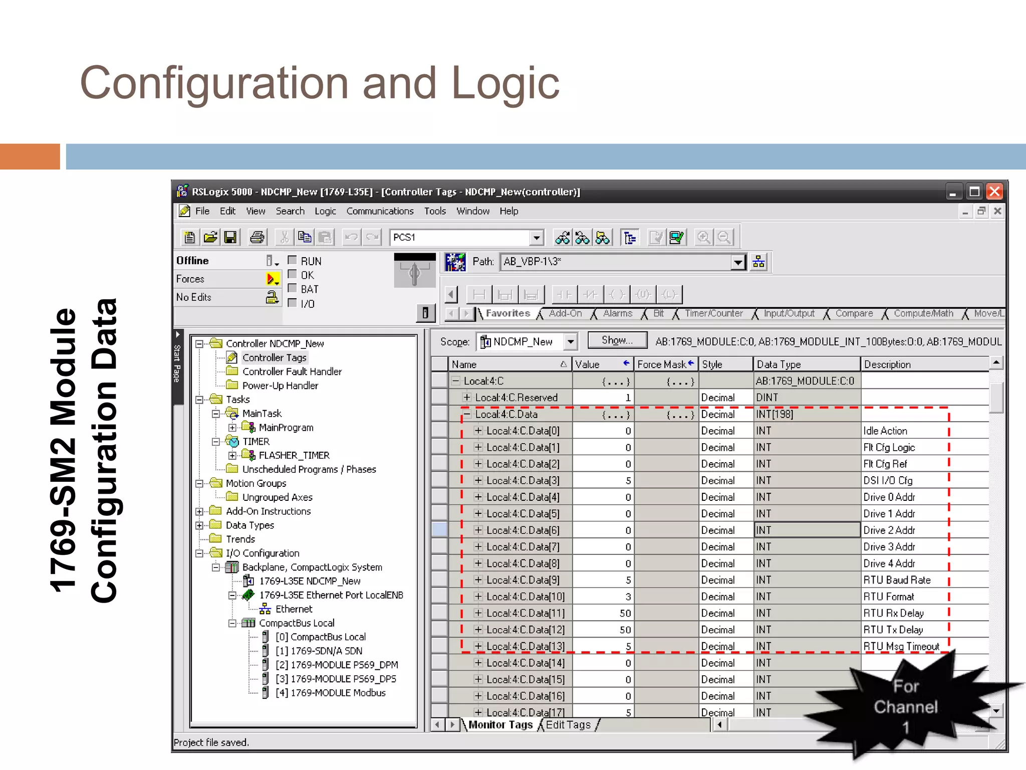 1769-SM2 Module
Configuration Data
                     Configuration and Logic
 