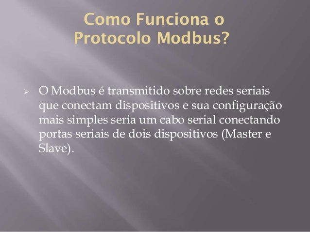 Seminário Modbus  Alunos: Paulo Dias e Renan Cabral Modbus-final-1-11-638