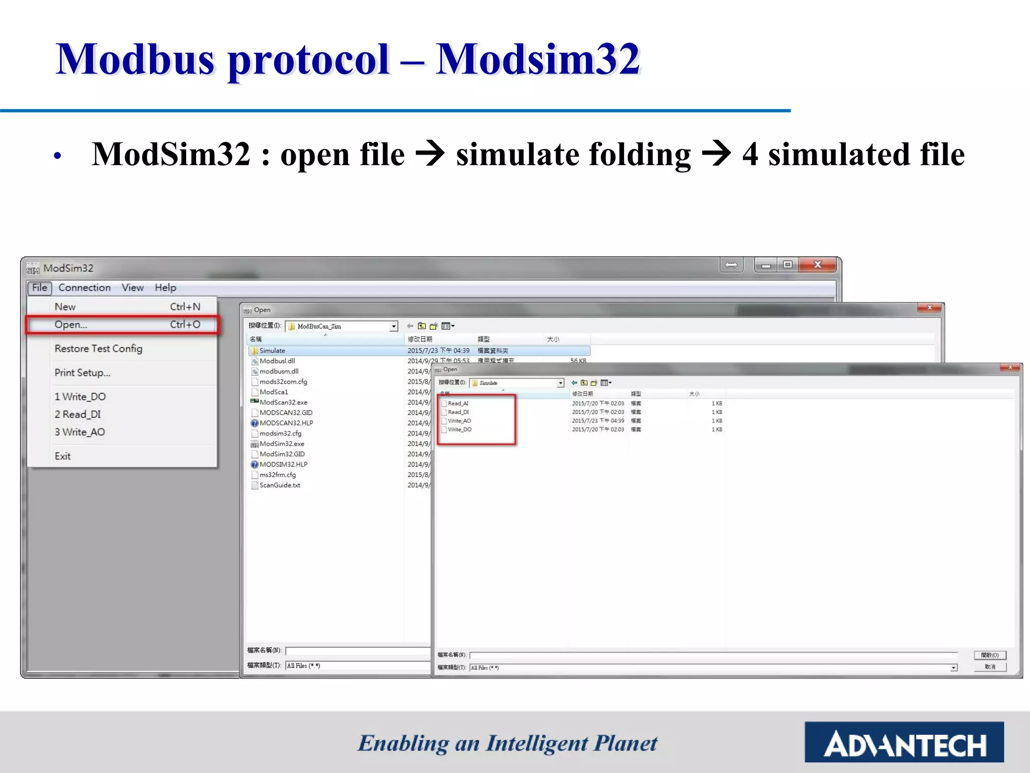 Modbus protocol – Modsim32
• ModSim32 : open file  simulate folding  4 simulated file
 