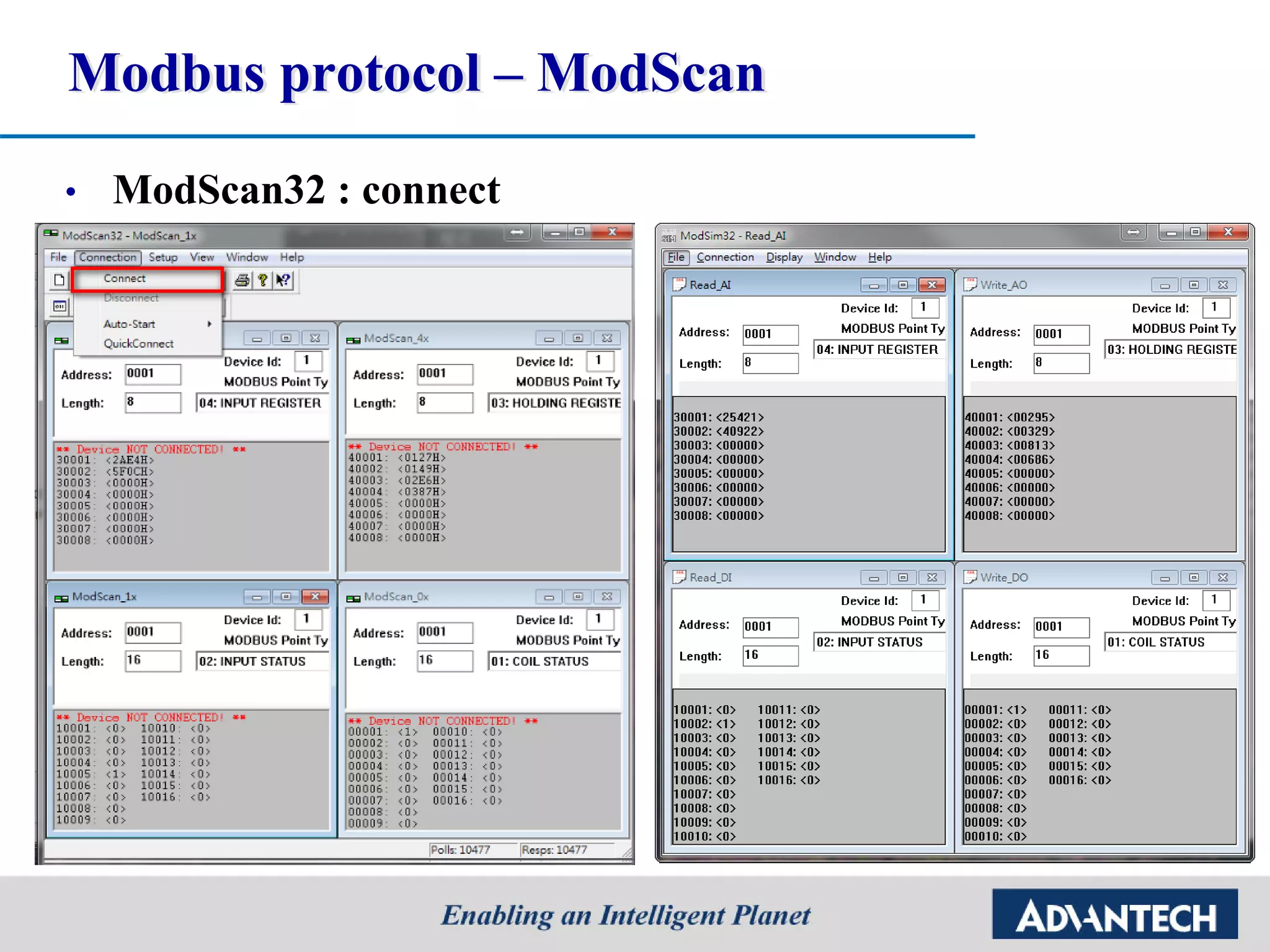 Modbus protocol – ModScan
• ModScan32 : connect
 