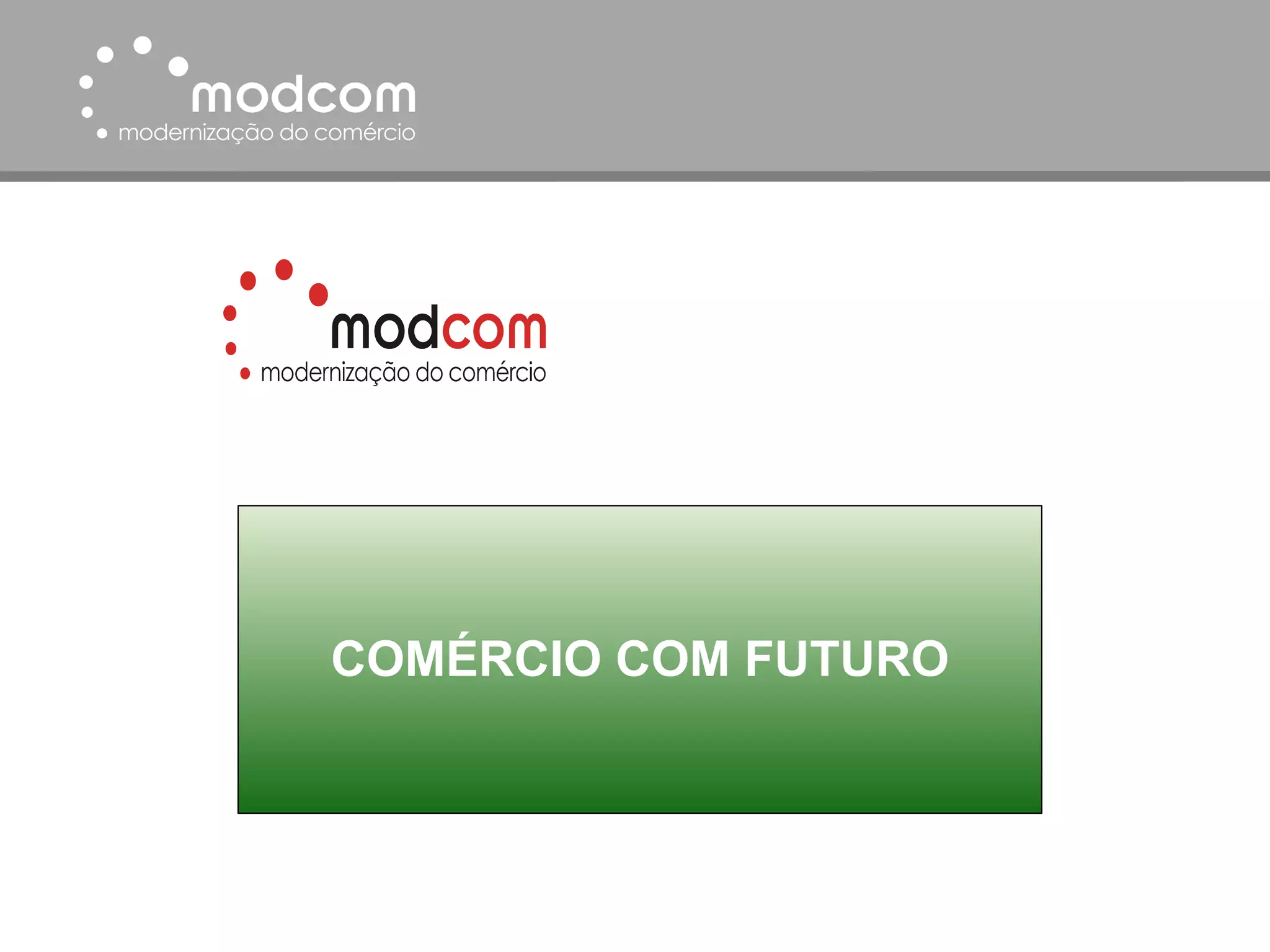 COMÉRCIO COM FUTURO 