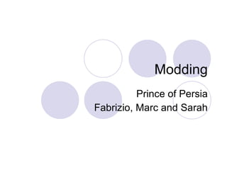 Modding Prince of Persia Fabrizio, Marc and Sarah 
