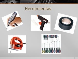 Herramientas 
 