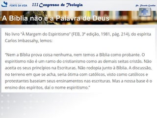 IIICongresso de Teologia
A Bíblia não é a Palavra de Deus
Pr. Ricardo Gondim
 