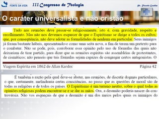 IIICongresso de Teologia
O caráter universalista e não cristão
Pr. Ricardo Gondim
 