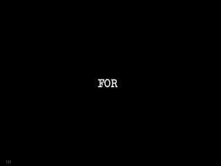 FOR
123
 