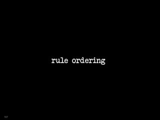 rule ordering
167
 