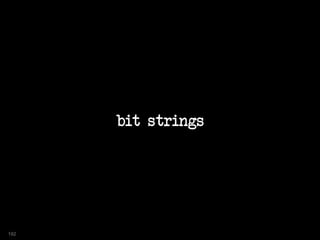 bit strings
192
 