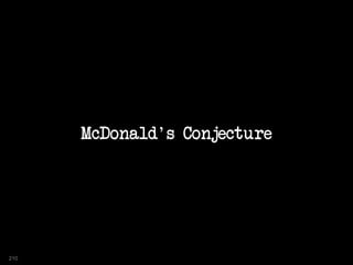 McDonald's Conjecture
210
 