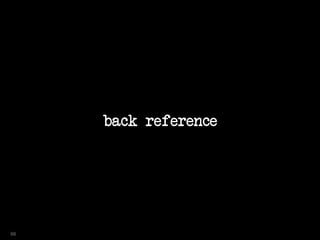 back reference
66
 