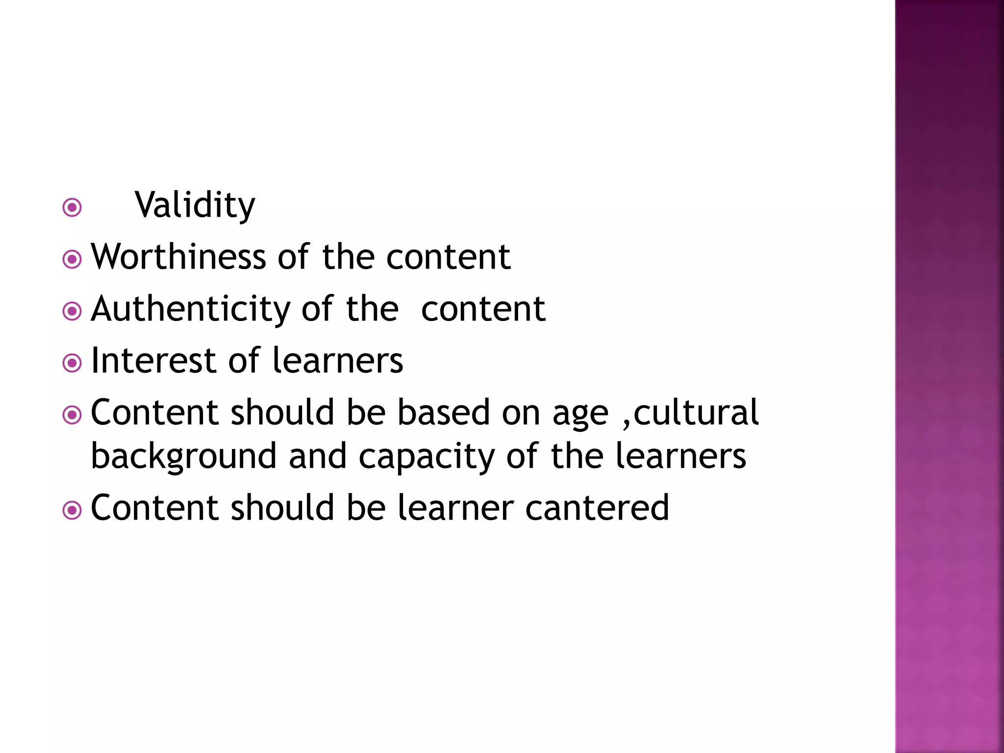 CRITERIA FOR THE SELECTION OF CONTENT 
