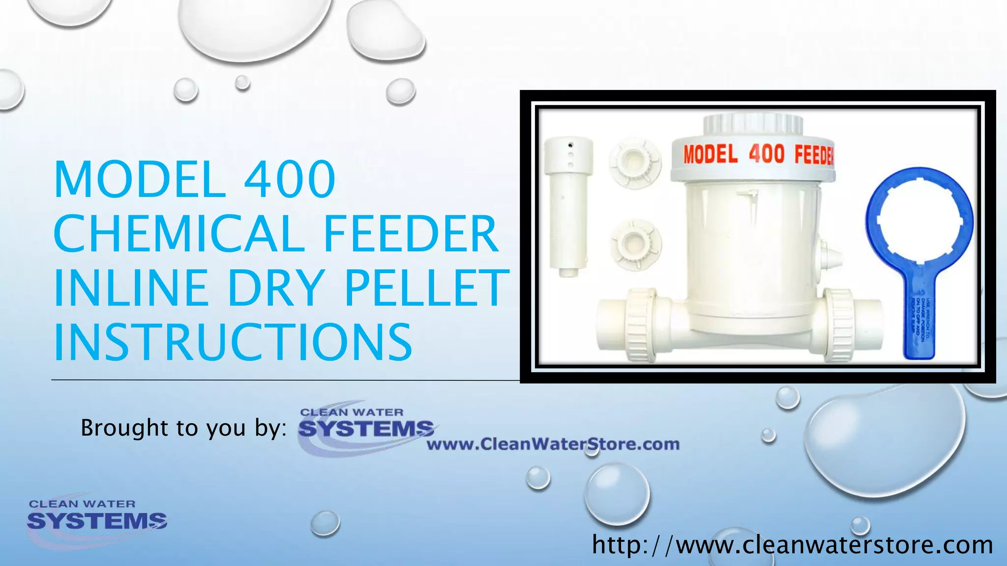 Dry Pellet Chlorinator InLine Chlorinator Model 400 Installation Guide