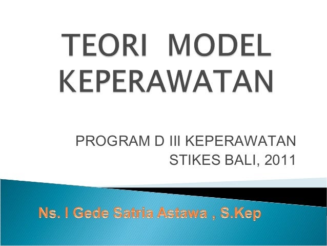 Model Konsep Dan Teori Keperawatan
