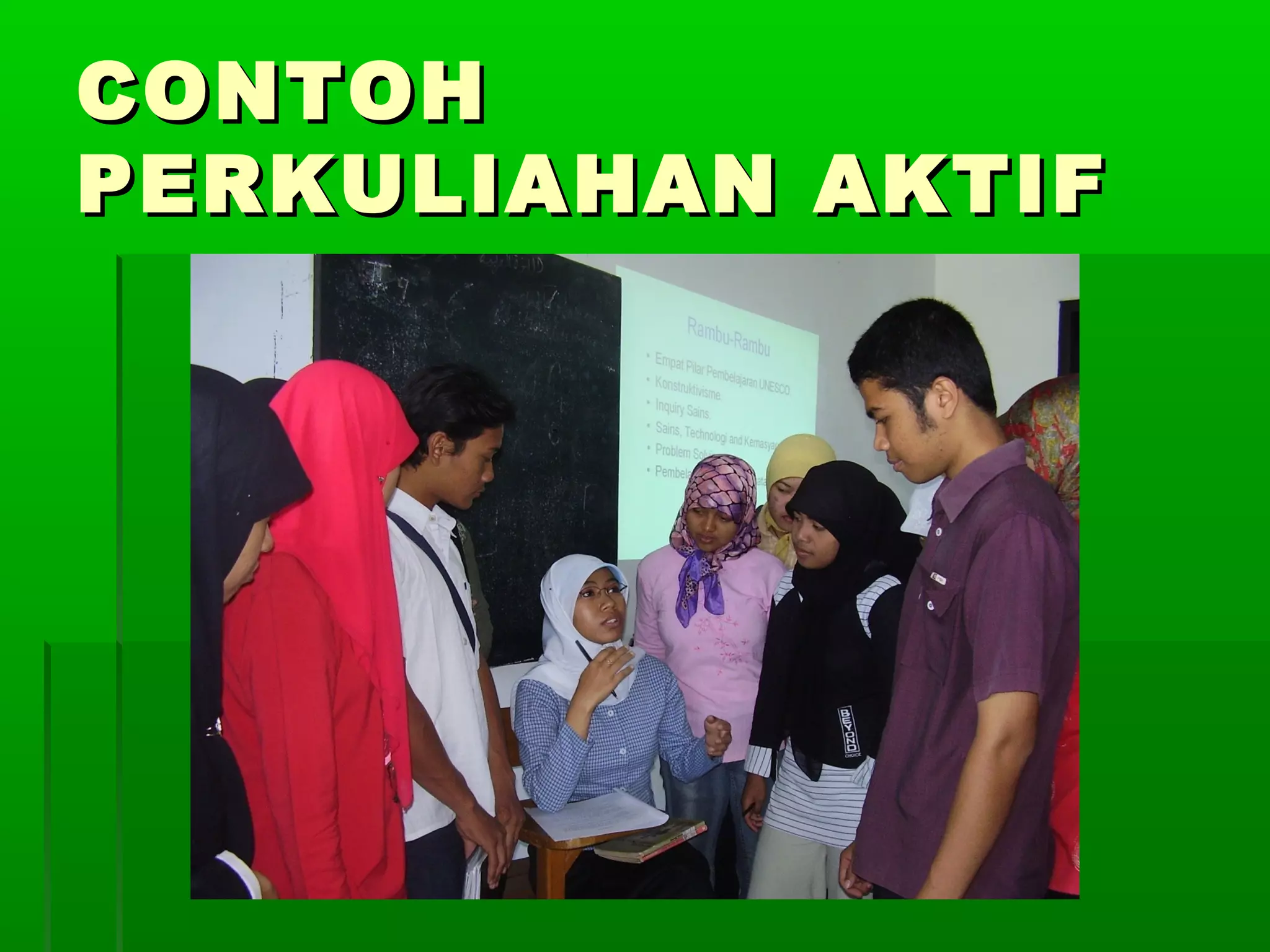 CONTOH
PERKULIAHAN AKTIF
 