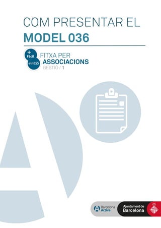 COM PRESENTAR EL
MODEL 036
 