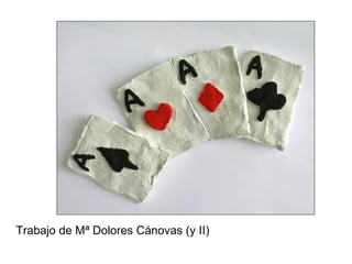 Trabajo de Mª Dolores Cánovas (y II) 