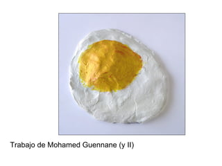 Trabajo de Mohamed Guennane (y II) 