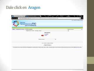 Dale click en Aragon
 