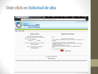 Dale click en Solicitud de alta
 