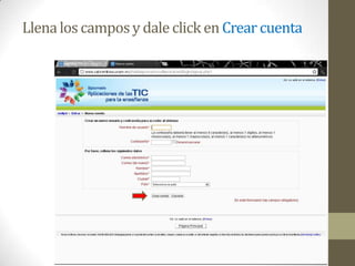 Llena los campos y dale click en Crear cuenta
 