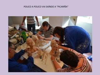 POUCO A POUCO VAI SAÍNDO A “PICARIÑA”
 